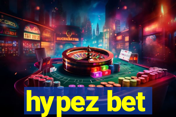 hypez bet